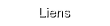 Liens